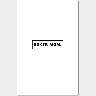 Boxer Mom Posters and Art